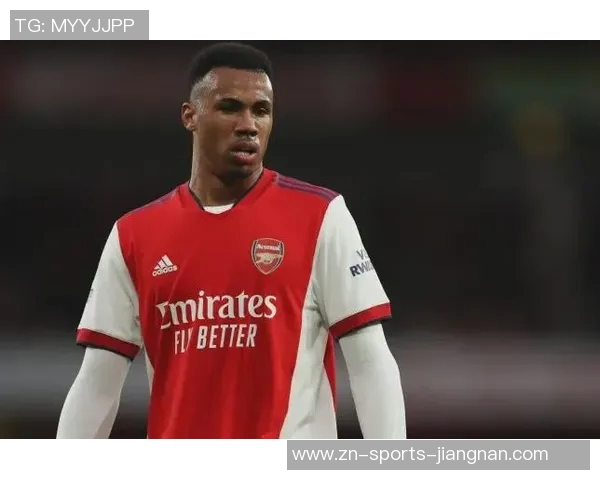 加布里埃尔助力阿森纳稳固防线关键时刻提升球队攻防表现 加布里埃尔助力阿森纳稳固防线关键时刻提升球队攻防表现